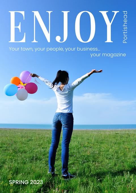 ENJOY Portishead Magazine - Spring 2023 Issue